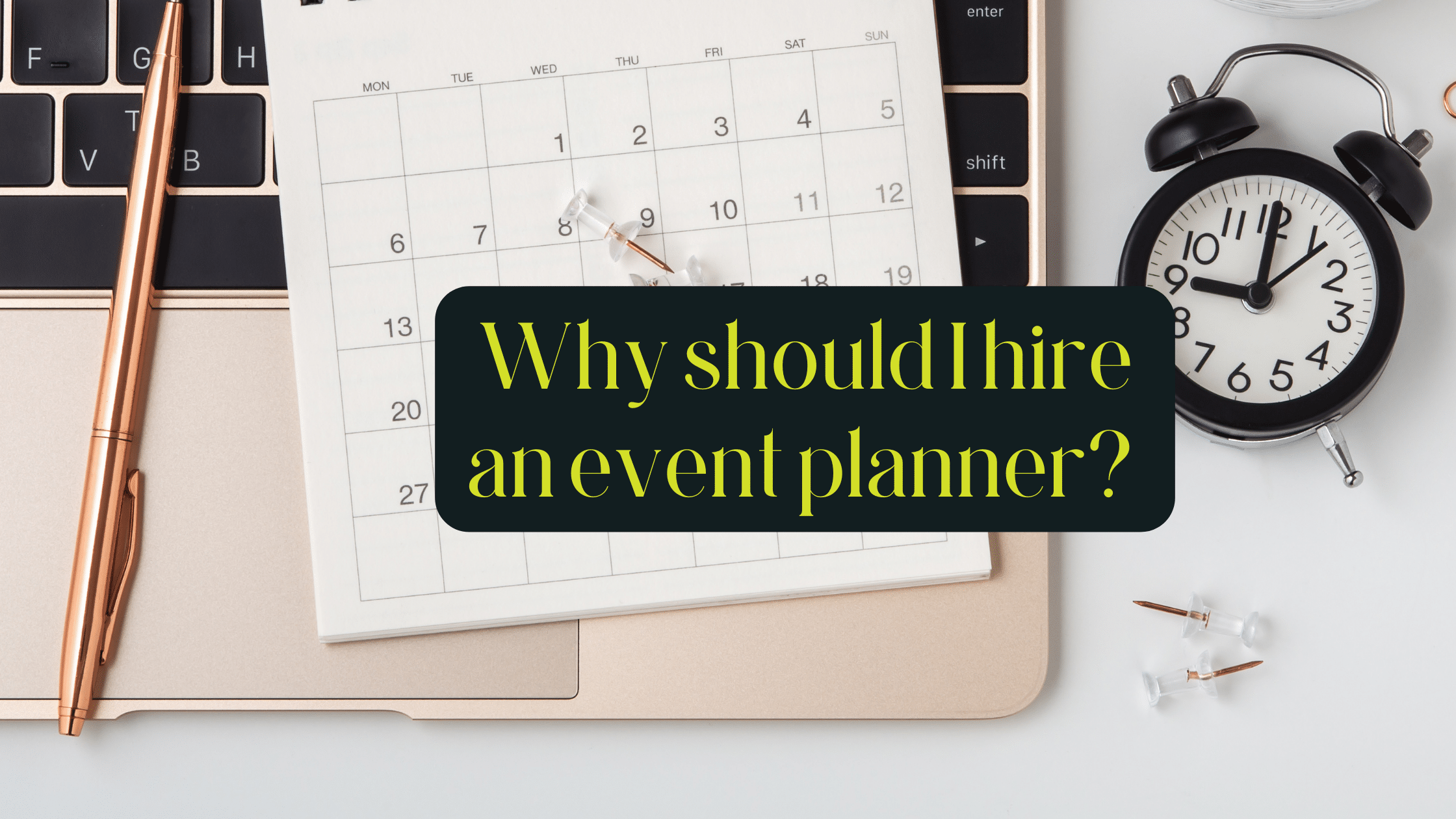why hire an events planner